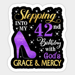 Stepping Into My 42nd Birthday With God's Grace & Mercy Bday Sticker